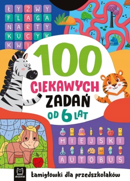 100 ciekawych zadań. Łamigłówki dla przedszkolaków. Od 6 lat krzyżówki