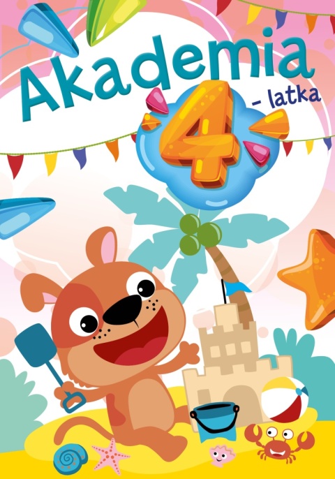 Akademia 4-latka zadania kolorowanka malowanka książka dla dzieci Akademia 4-latka zadania kolorowanka malowanka książka dla dzieci