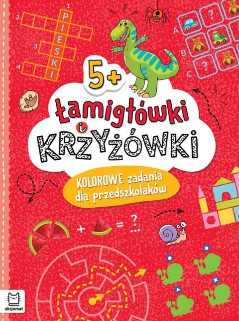 Łamigłówki i krzyżówki Labirynty Kolorowe zadania dla przedszkolaków 5+