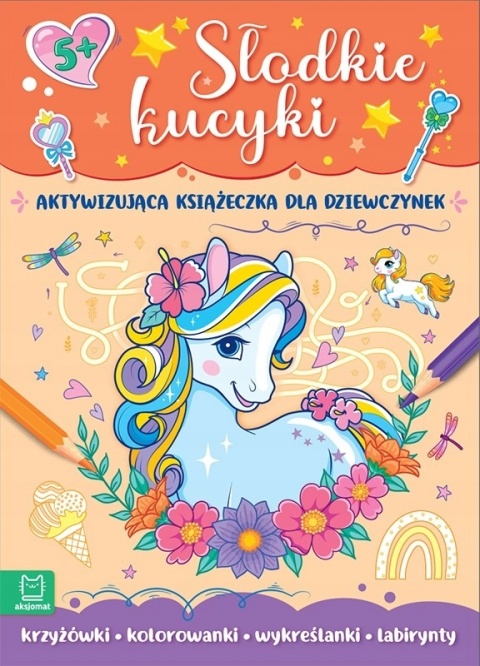 Słodkie kucyki Aktywizująca książeczka dla dziewczynek Krzyżówki Łamigłówki