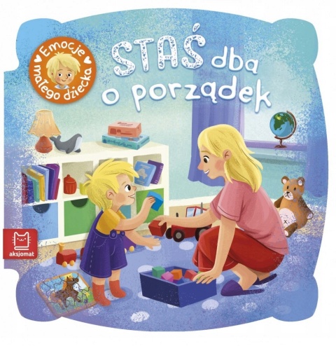Staś dba o porządek Emocje małego dziecka Książeczka kartonowa dla dzieci