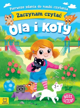 Zaczynam czytać Duże litery Pierwsze zdania do nauki czytania Ola i koty
