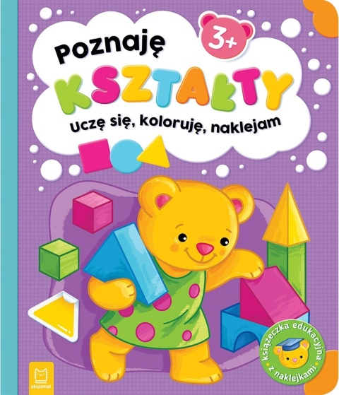 Poznaję kształty Uczę się koloruję naklejam Książeczka dla dzieci Zadania