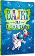 Bajki dla chłopców Opowiadania dla dzieci czytanka dla chłopca