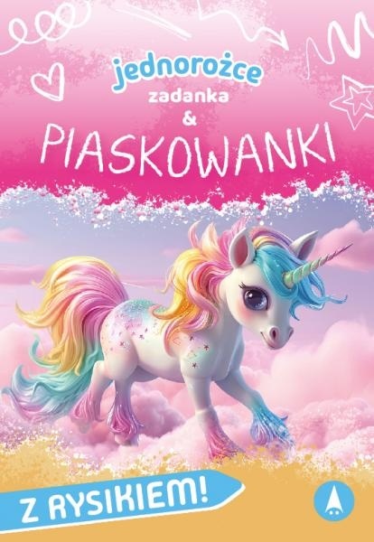 Jednorożce Zadanka & piaskowanki Malowanie piaskiem ćwiczenia dla dzieci Jednorożce Zadanka & piaskowanki Malowanie piaskiem ćwiczenia dla dzieci