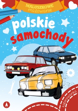 Kolorowanka Malowanka dla dzieci Maluszkowe malowanie Polskie samochody