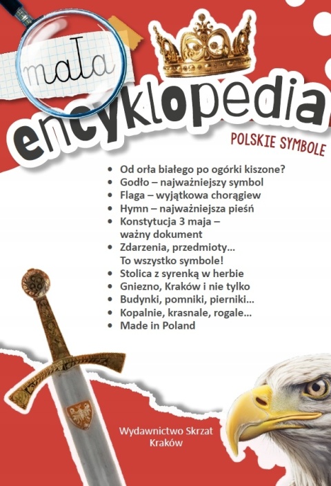 Mała encyklopedia Polskie symbole Książeczka edukacyjna dla dzieci Mała encyklopedia Polskie symbole Książeczka edukacyjna dla dzieci