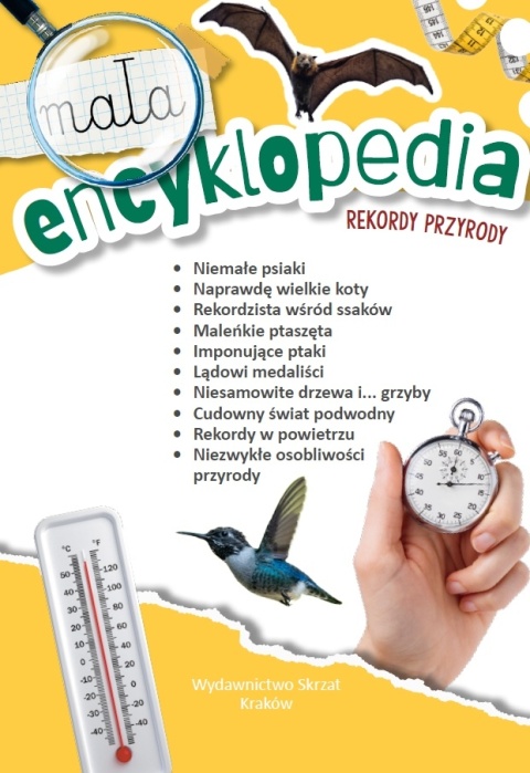 Mała encyklopedia Rekordy przyrody Książeczka edukacyjna dla dzieci Mała encyklopedia Rekordy przyrody Książeczka edukacyjna dla dzieci