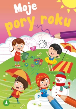 Moje pory roku edukacyjna książeczka przyrodnicza dla przedszkolaka zadania