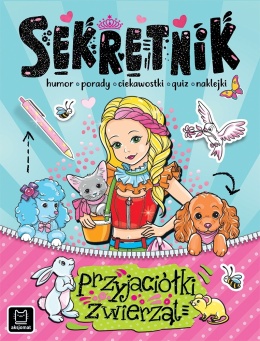 Sekretnik przyjaciółki zwierząt Kolorowanie humor porady ciekawostki quiz naklejki