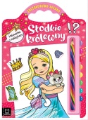 Słodkie królewny Malowanka z naklejkami Zaczarowana kredka Kolorowanka dla Dzieci