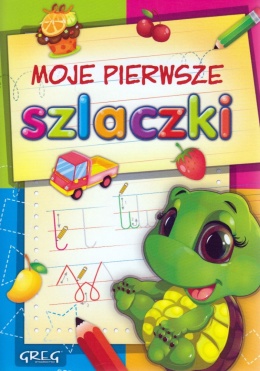 Moje pierwsze szlaczki Wydawnictwo Greg książeczka edukacyjna nauka pisania