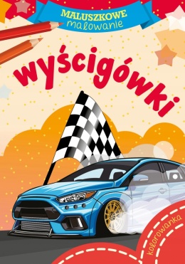 Kolorowanka dla dzieci Malowanka Maluszkowe malowanie Wyścigówki