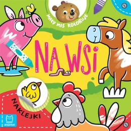 Mały miś koloruje Na wsi kolorowanka z naklejkami Malowanka Aksjomat