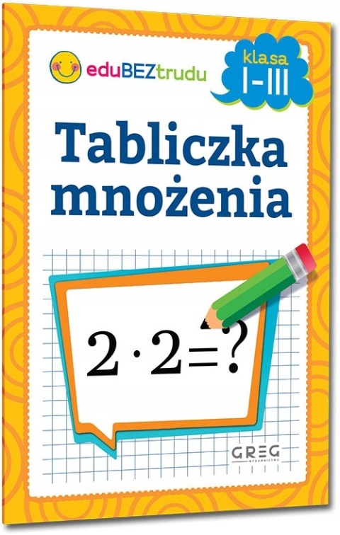 Tabliczka mnożenia książka edukacyjna dla dzieci nauka matematyka Tabliczka mnożenia książka edukacyjna dla dzieci nauka matematyka